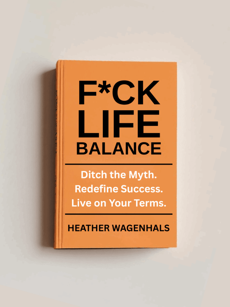 Bold orange self-help book cover with minimalist design. The title “Fuck Life Balance” is displayed in large black and white sans-serif block text, centered for maximum impact. Below, the subtitle reads: “Ditch the Myth. Redefine Success. Live on Your Terms.” in clean, all-caps white font. The author, Heather Wagenhals—a behavioral finance expert, media personality, and high-performance coach—is credited in smaller black font at the bottom. The visual style evokes clarity and confidence, reminiscent of The Subtle Art of Not Giving a Fck*, signaling a disruptive yet empowering guide for ambitious readers.